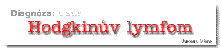 Diagnza: Hodgkinv lymfom